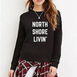 NWT North Shore Living Sweatshirt